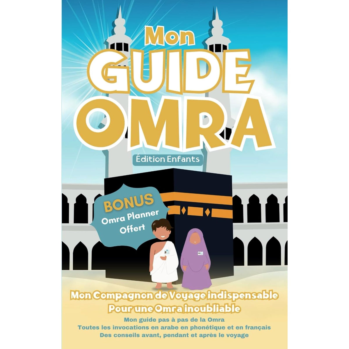 Mon Guide Omra Édition Enfants – Avec Omra Planner