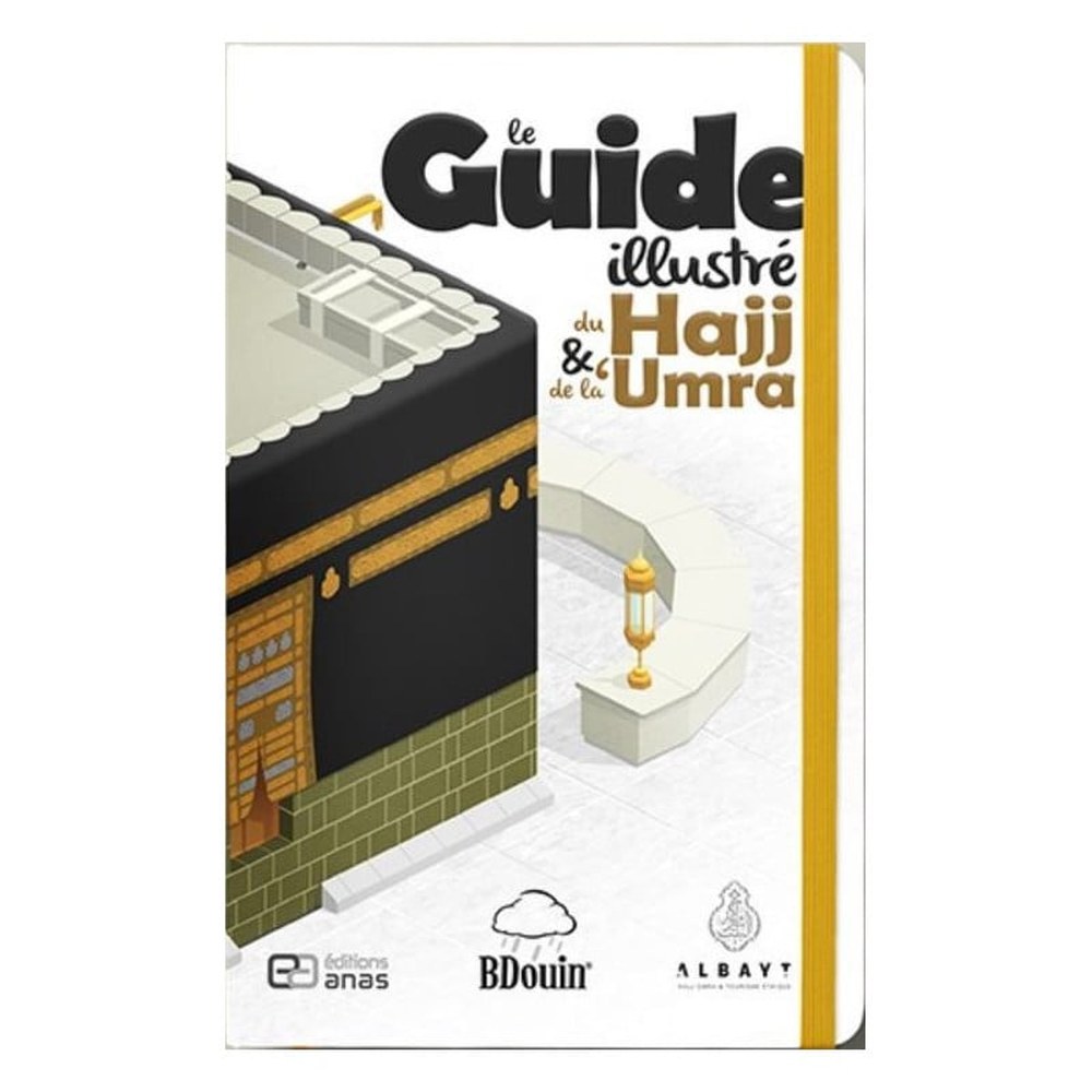 Le guide illustré du Hajj et de la Umra – couverture (éditions Anas, BDouin)